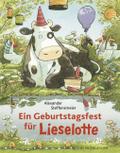 Ein Geburtstagsfest für Lieselotte von Alexander Steffensmeier | Buch