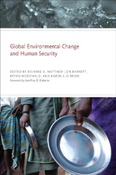 Global Environmental Change and Human Security