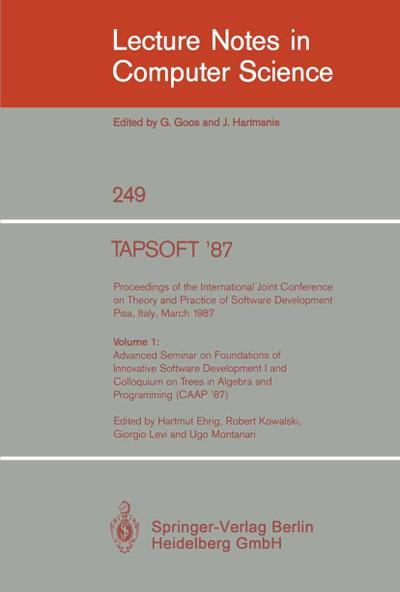 TAPSOFT ’87: Proceedings of the International Joint Conference on Theory and Practice of Software Development, Pisa, Italy, March 1987