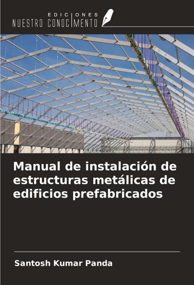 Manual de instalación de estructuras metálicas de edificios prefabricados