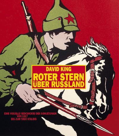 David-King-Collection: Drei Titel aus der David-King-Collection Roter Stern über Russland, Russische revolutionäre Plakate, Stalins Opfer