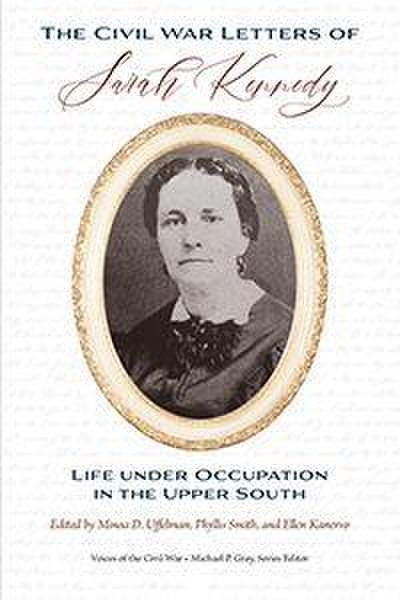 The Civil War Letters of Sarah Kennedy