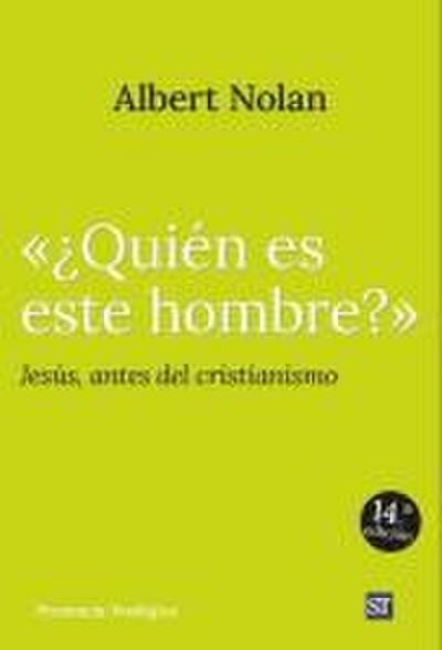 ¿Quién es este hombre? : Jesús antes del cristianismo
