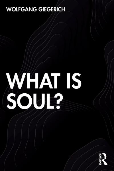 What Is Soul?