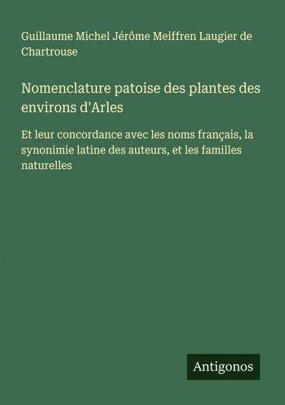 Nomenclature patoise des plantes des environs d’Arles