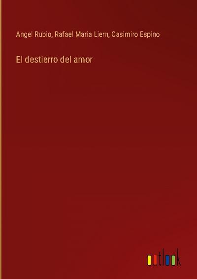 El destierro del amor