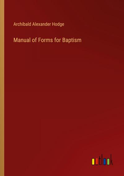 Manual of Forms for Baptism