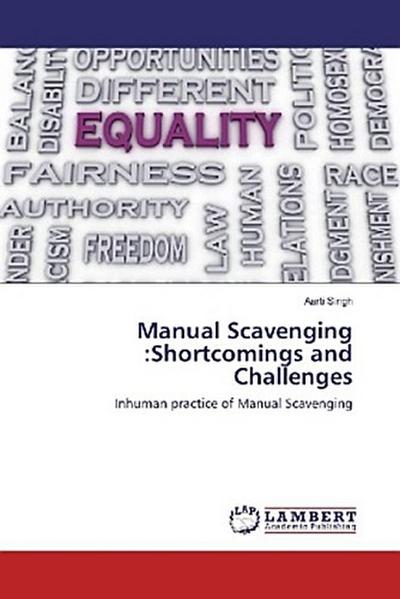 Manual Scavenging :Shortcomings and Challenges