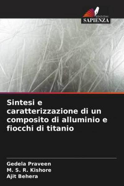 Sintesi e caratterizzazione di un composito di alluminio e fiocchi di titanio
