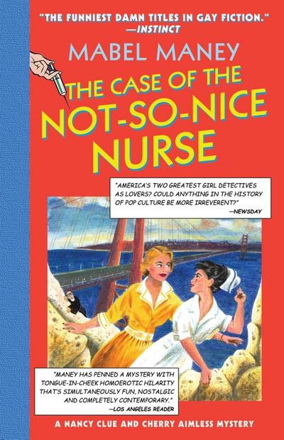 The Case Of The Not-So-Nice Nurse (Mills & Boon Spice)