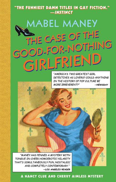 The Case Of The Good-For-Nothing Girlfriend (Mills & Boon Spice)