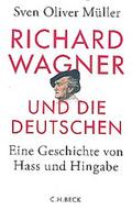 Richard Wagner und die Deutschen