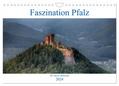 Faszination Pfalz (Wandkalender 2024 DIN A4 quer) (Wandkalender 2024 DIN A4 hoch), CALVENDO Monatskalender: Zwölf beeindruckende Aufnahmen zeigen die Pfalz von ihrer schönsten Seite (CALVENDO Natur)
