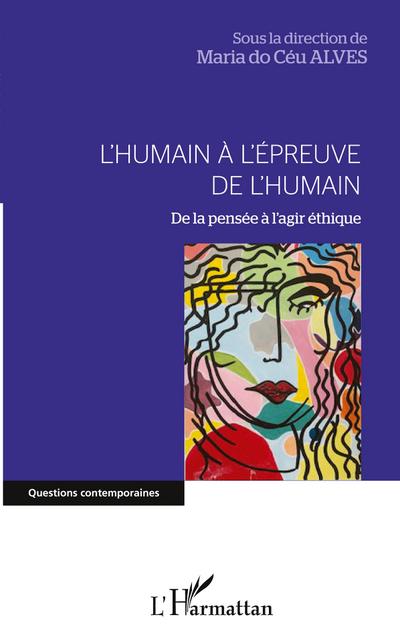 L’humain à l’épreuve de l’humain