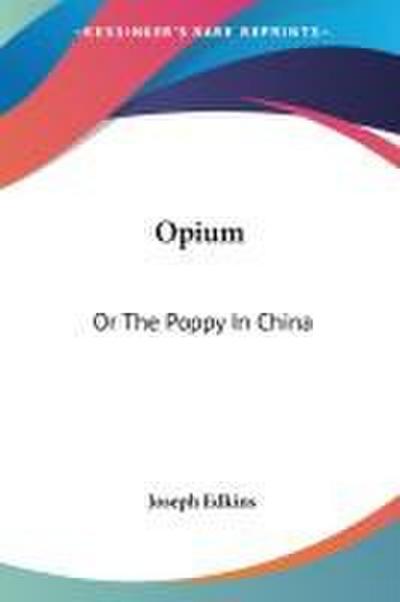 Opium
