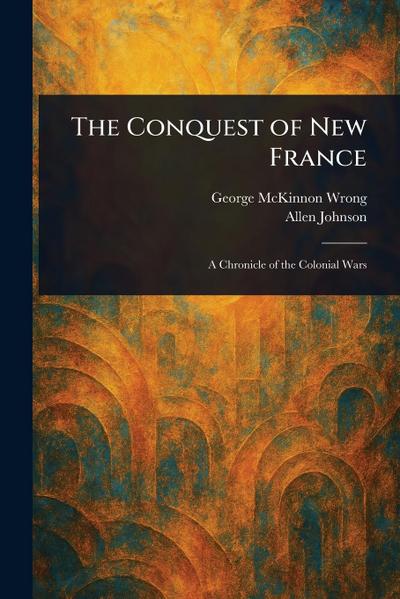 The Conquest of New France