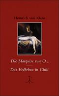 Die Marquise von O… / Das Erdbeben in Chili