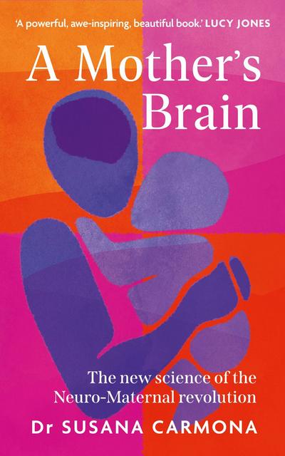 A Mother’s Brain