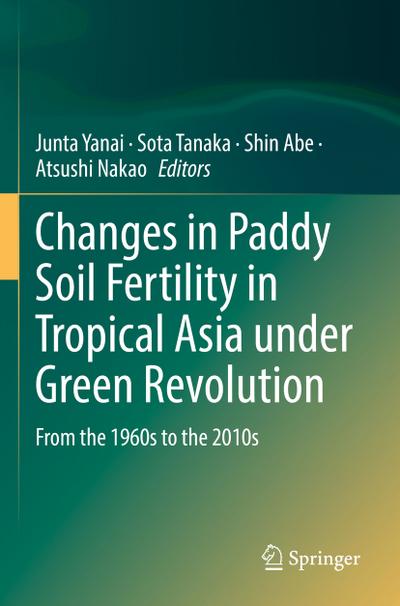 Changes in Paddy Soil Fertility in Tropical Asia under Green Revolution