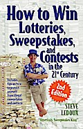 How to Win Lotteries, Sweepstakes, and Contests in the 21st Century