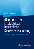 Ökonomischer Erfolgsfaktor betriebliche Krankenver