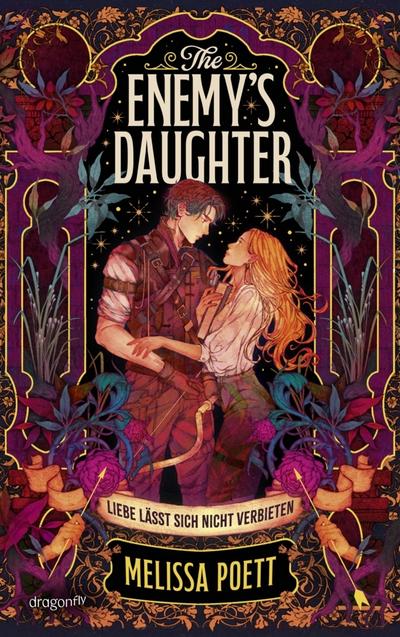 The Enemy’s Daughter: Liebe lässt sich nicht verbieten | Romantasy | Die moderne Neuerzählung der Sage um Tristan und Isolde | Mutige Heldin im Kampf für Selbstbestimmung, Frieden und die große Liebe