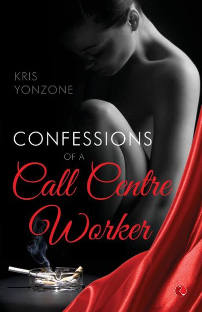 CONFESSIONS OF A CALL CENTRE WORKER
