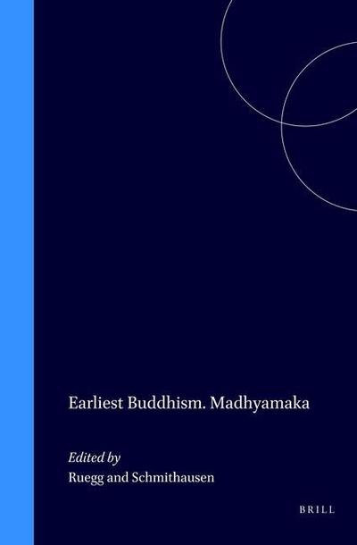 Earliest Buddhism and Madhyamaka