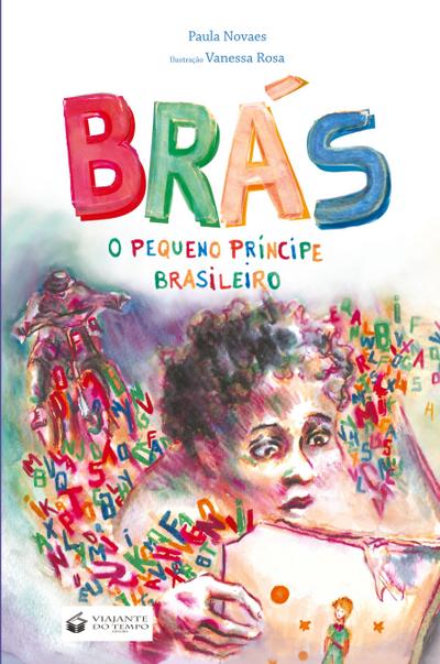 BRÁS: O PEQUENO PRÍNCIPE BRASILEIRO