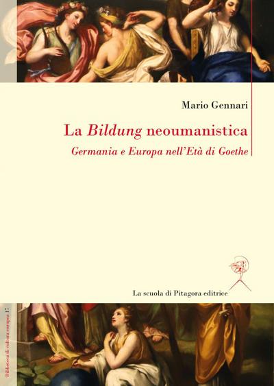Gennari, M: Bildung neoumanistica. Germania e Europa nell’Et