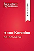 Anna Karenina de León Tolstói (Guía de lectura)