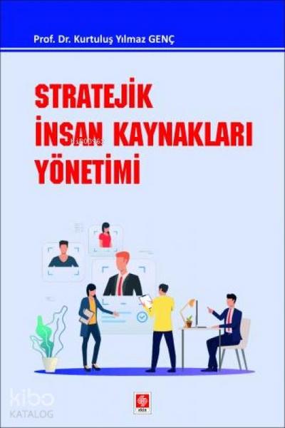 Stratejik Insan Kaynaklari Yönetimi