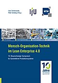 Mensch - Organisation - Technik im Lean Enterprise