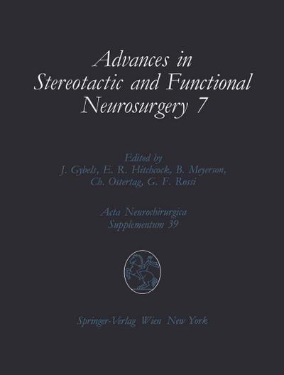 Advances in Stereotactic and Functional Neurosurgery 7
