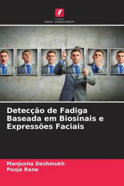Detecção de Fadiga Baseada em Biosinais e Expressões Faciais