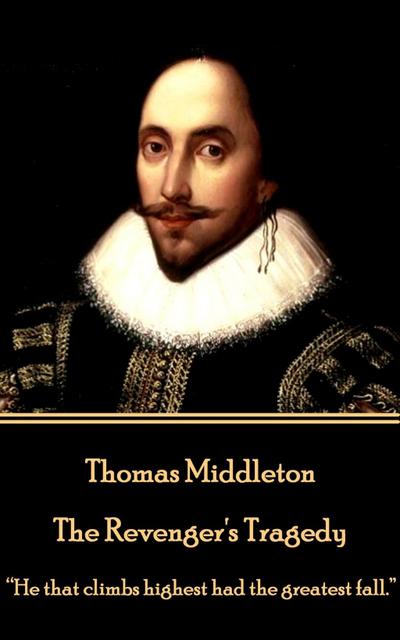 Thomas Middleton - The Revenger’s Tragedy