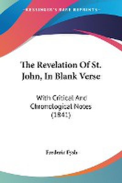 The Revelation Of St. John, In Blank Verse