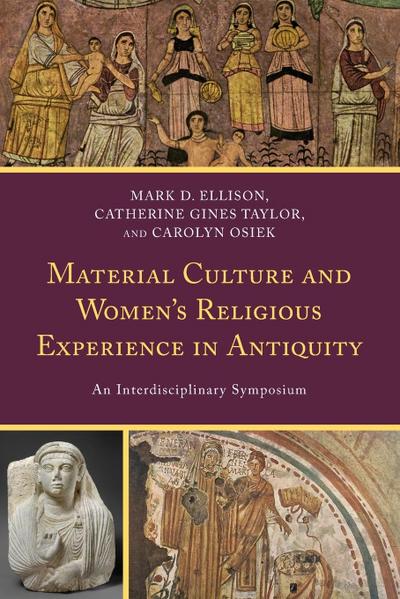 Material Culture and Women’s Religious Experience in Antiquity