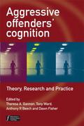 Aggressive Offenders’ Cognition