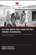 La vie dans les rues et les récits d’enfants