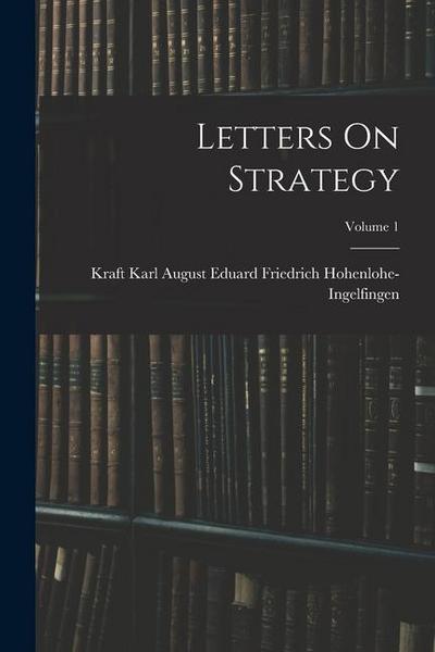 Letters On Strategy; Volume 1