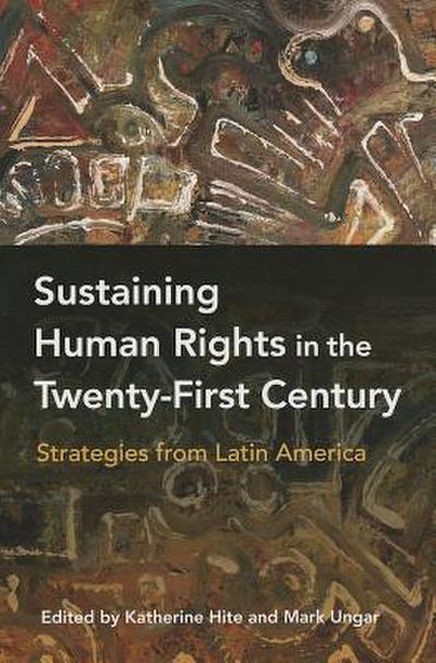 Sustaining Human Rights in the Twenty-First Century