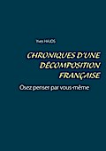 Chroniques d’une décomposition française
