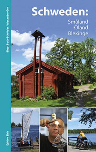 Schweden: Småland, Öland, Blekinge