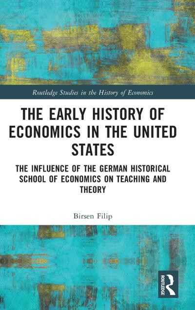 The Early History of Economics in the United States