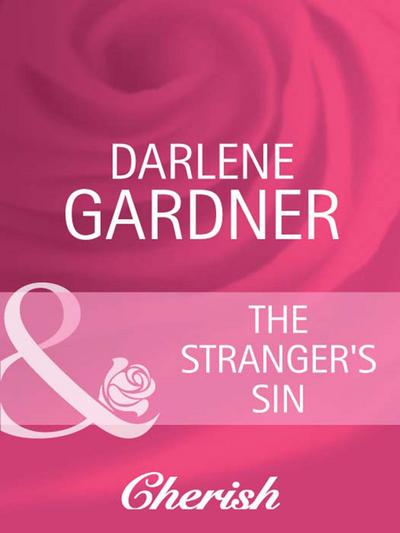 The Stranger’s Sin (Mills & Boon Cherish) (Return to Indigo Springs, Book 2)