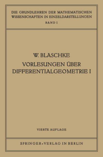 Vorlesungen Über Differentialgeometrie I