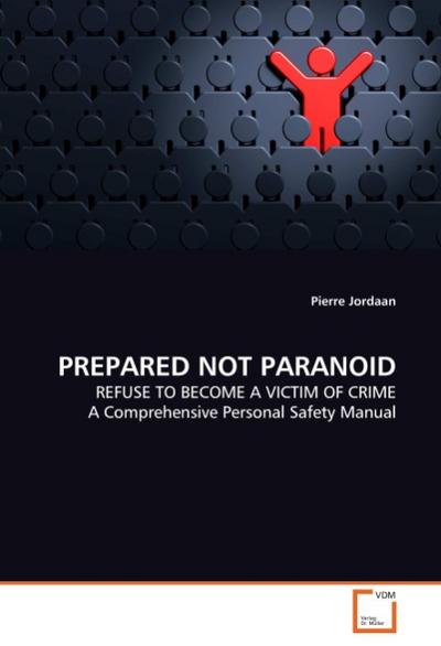 PREPARED NOT PARANOID