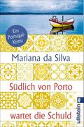 Südlich von Porto wartet die Schuld