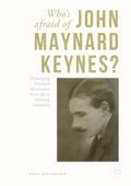 Who’s Afraid of John Maynard Keynes?